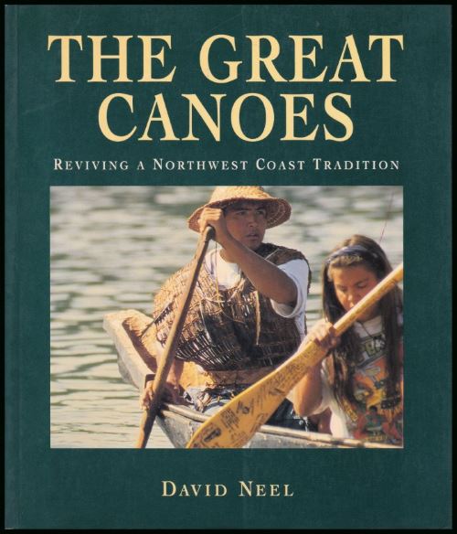 The Great Canoes - David Neel